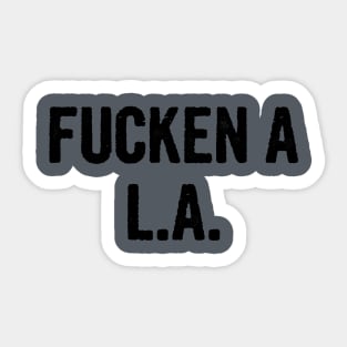 Fucken A L.A. City Tee Sticker